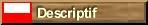 Descriptif